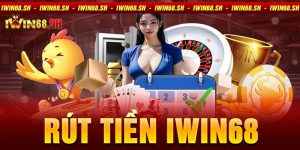 rút tiền Iwin68